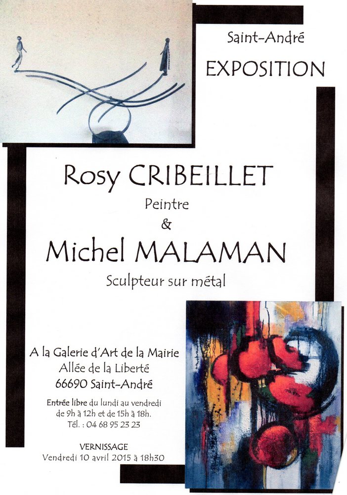 Exposition Rosy Cribeillet & Michel Malaman à St André