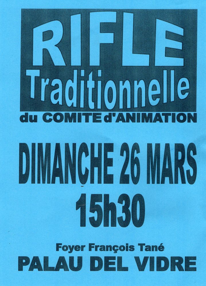 Rifle traditionnelle organisée par le Comité d’Animation de Palau del Vidre